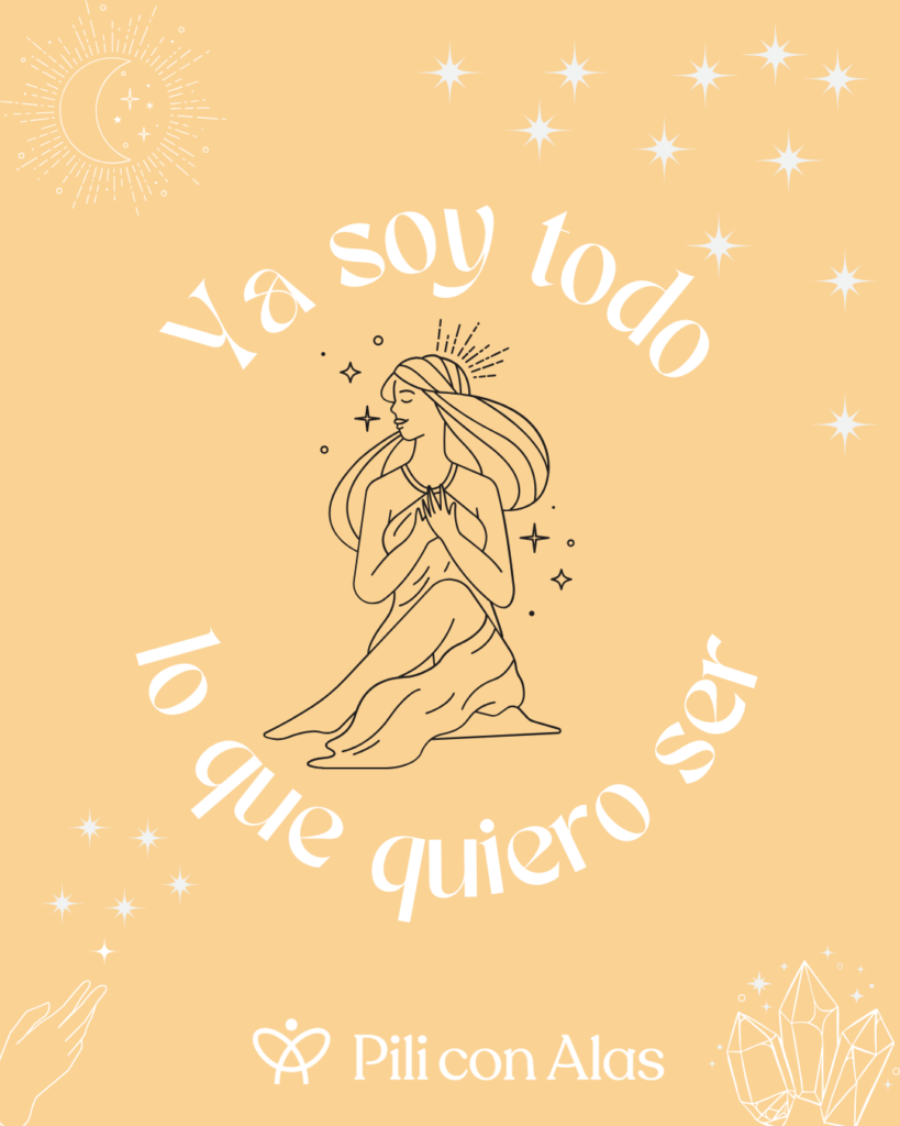 Ya soy todo lo que quiero ser