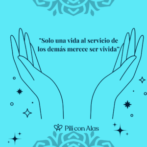 Sólo una vida al servicio de los demás merece ser vivida
