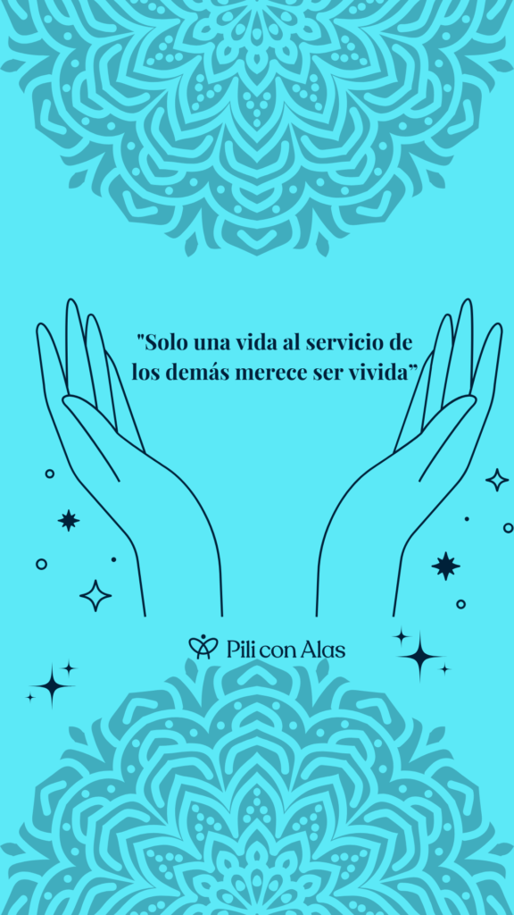 Sólo una vida al servicio de los demás merece ser vivida