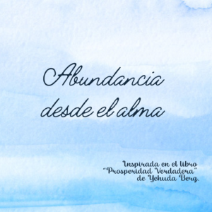 Abundancia desde el alma